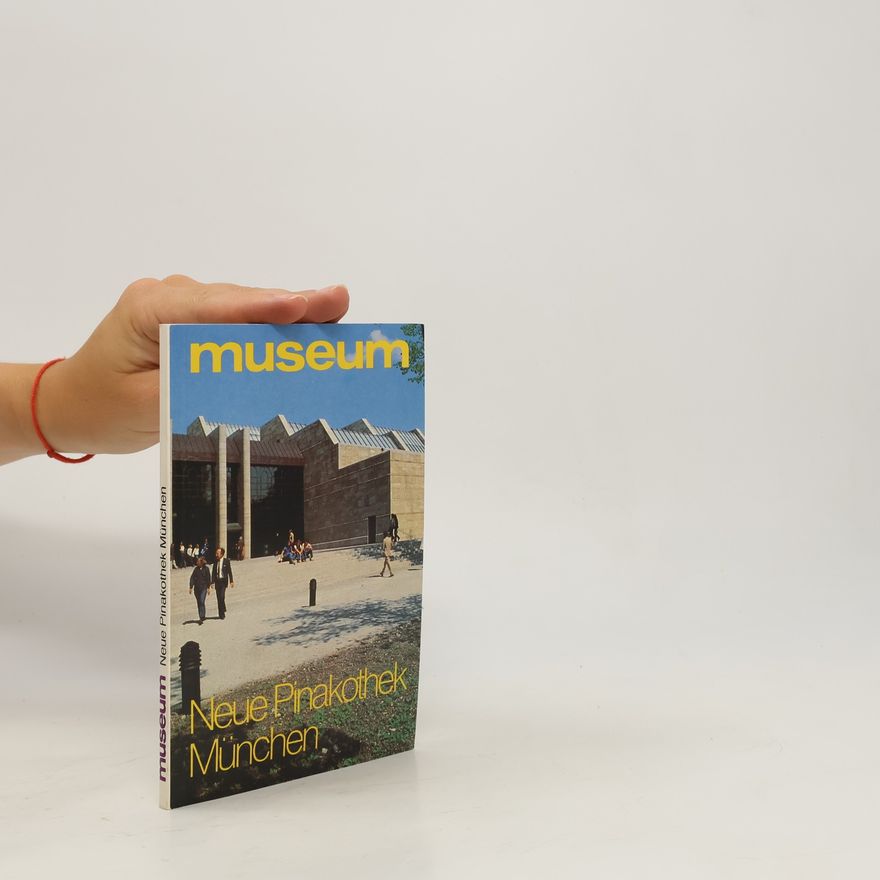 Autorenkollektiv Museum. Neue Pinakothek München