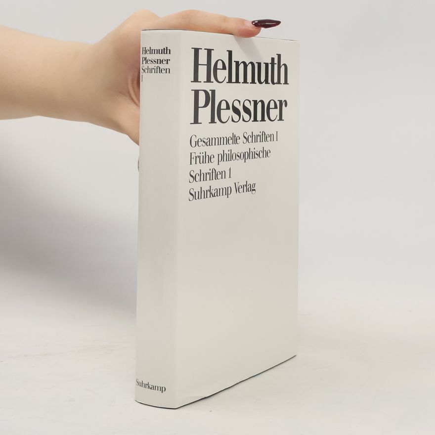 Helmuth Plessner Gesammelte Schriften I