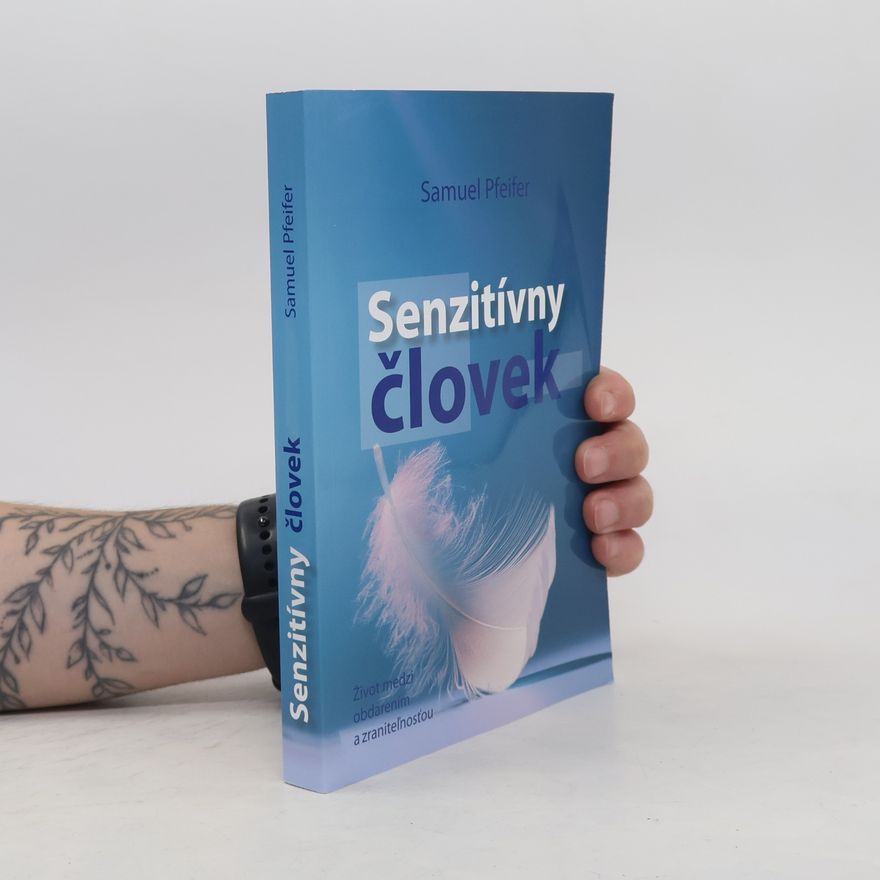 Samuel Pfeifer Senzitívny človek