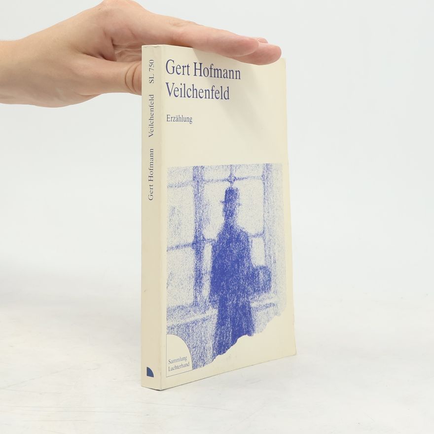 Gert Hofmann Veilchenfeld