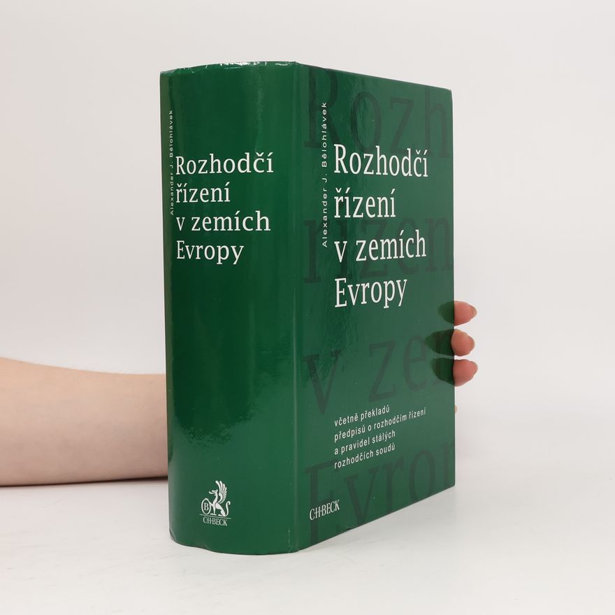 Alexander J. Bělohlávek Rozhodčí řízení v zemích Evropy