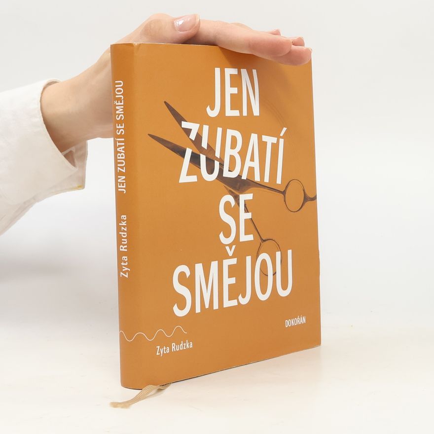 Zyta Rudzka Jen zubatí se smějou
