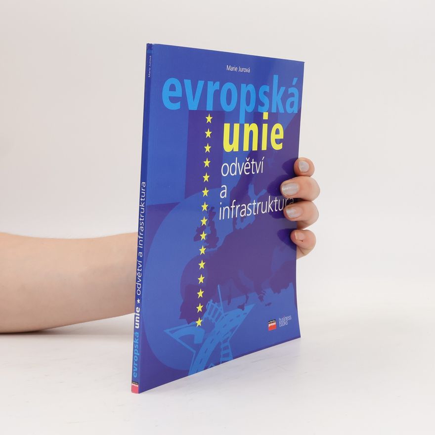 Marie Jurová Evropská unie - odvětví a infrastruktura