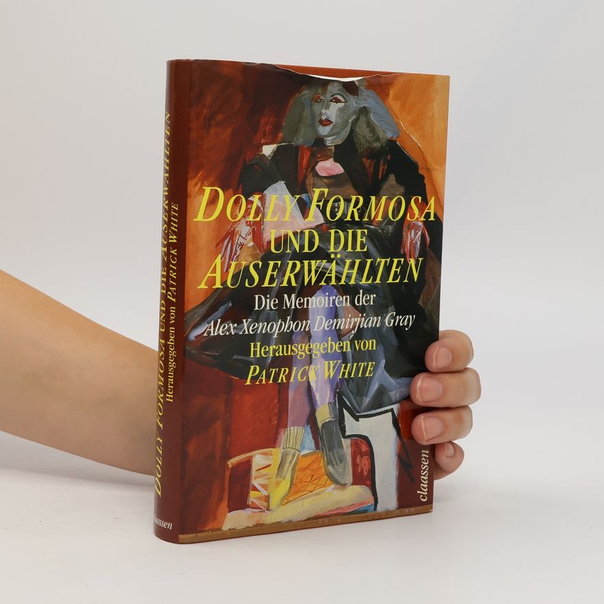 Patrick White Dolly Formosa und die Auserwählten