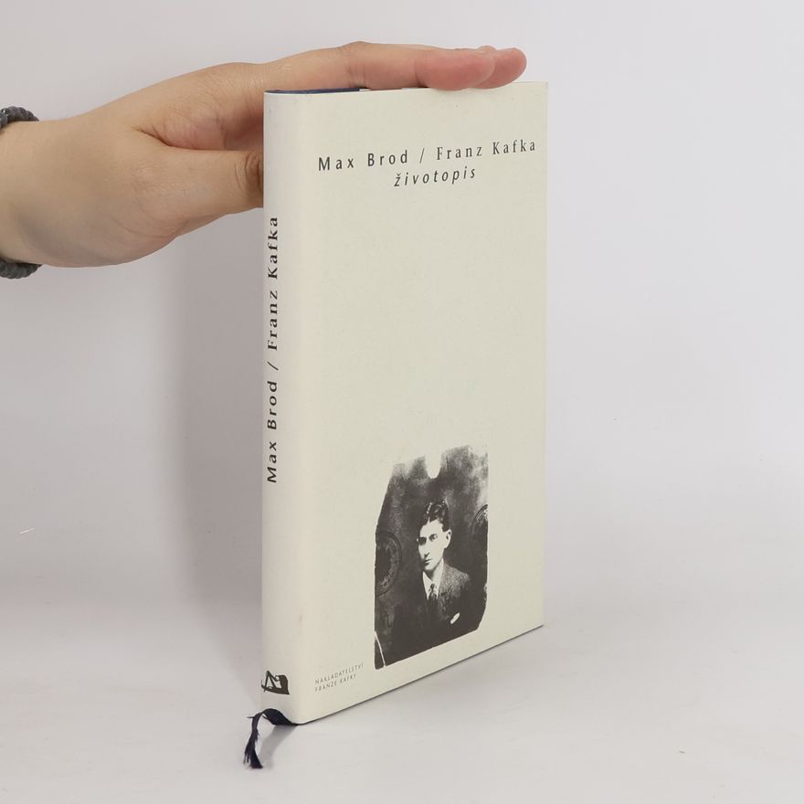 Max Brod Franz Kafka. Životopis