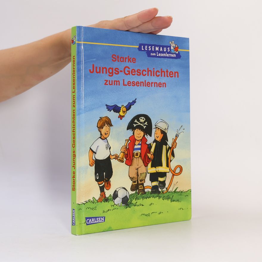 Autorenkollektiv Starke Jungs-Geschichten zum Lesenlernen