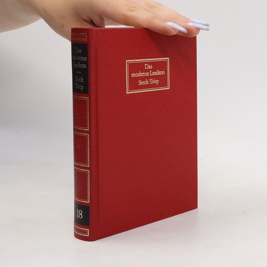 Autorenkollektiv Das moderne Lexikon 18. Steck-Triep