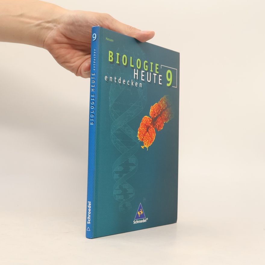 Autorenkollektiv Hessen - 9: Biologie heute entdecken