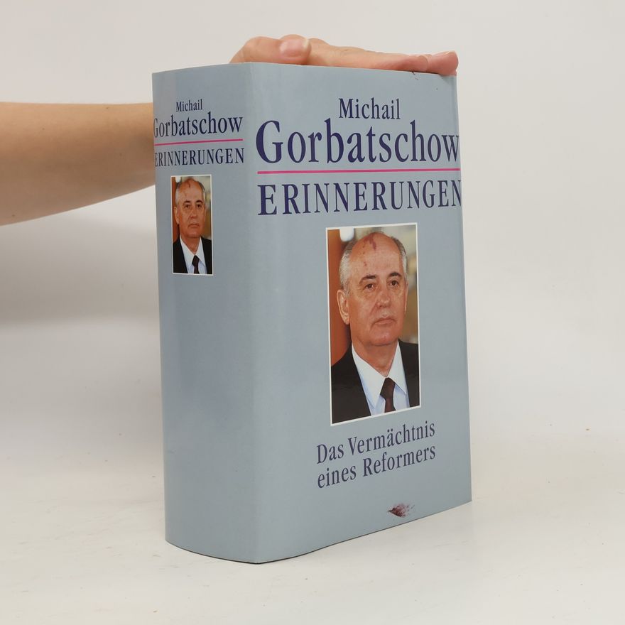 Mikhail Gorbachev Erinnerungen