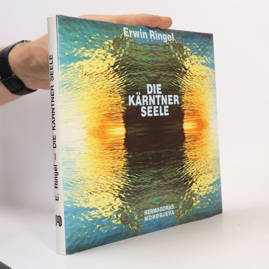 Erwin Ringel Die Kärntner Seele