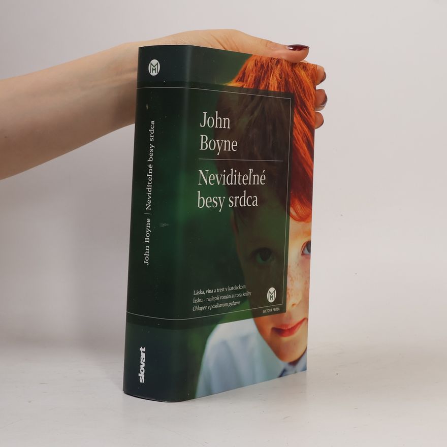 John Boyne Neviditeľné besy srdca