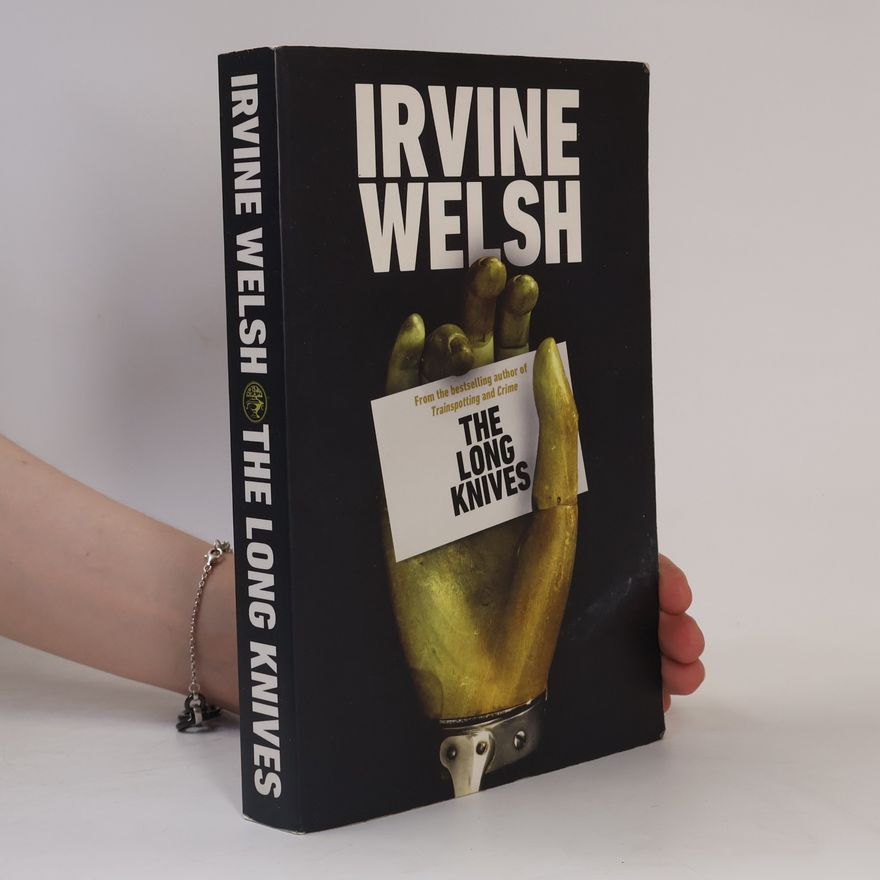 Irvine Welsh The Long Knives