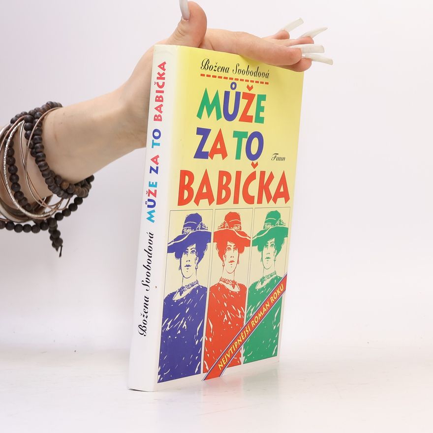 Božena Svobodová Může za to babička