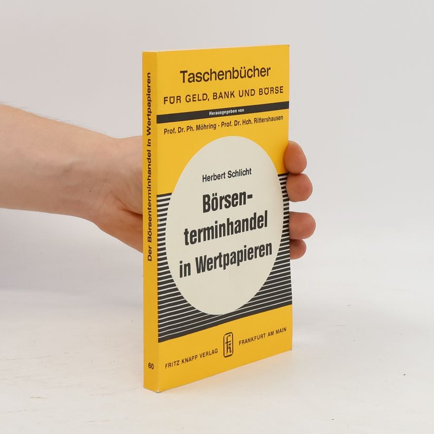 Herbert Schlicht Börsenterminhandel in Wertpapieren