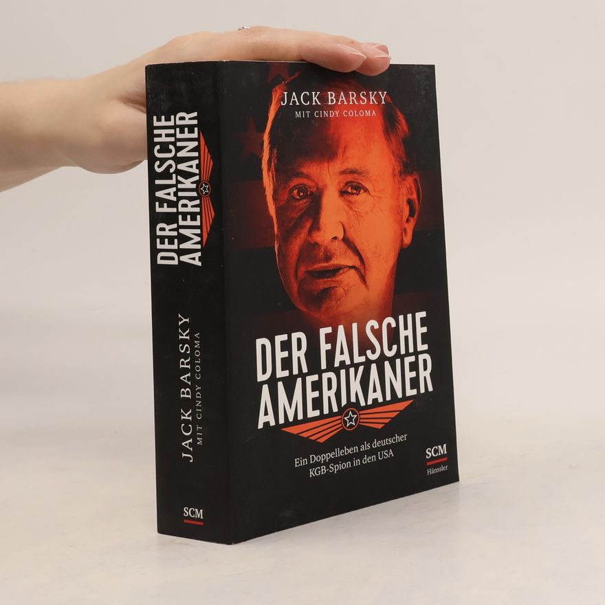 Jack Barsky Der falsche Amerikaner