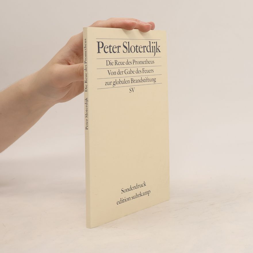 Peter Sloterdijk Die Reue des Prometheus