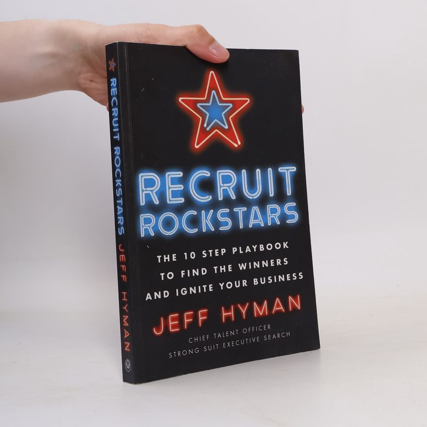 Jeff Hyman Recruit Rockstars