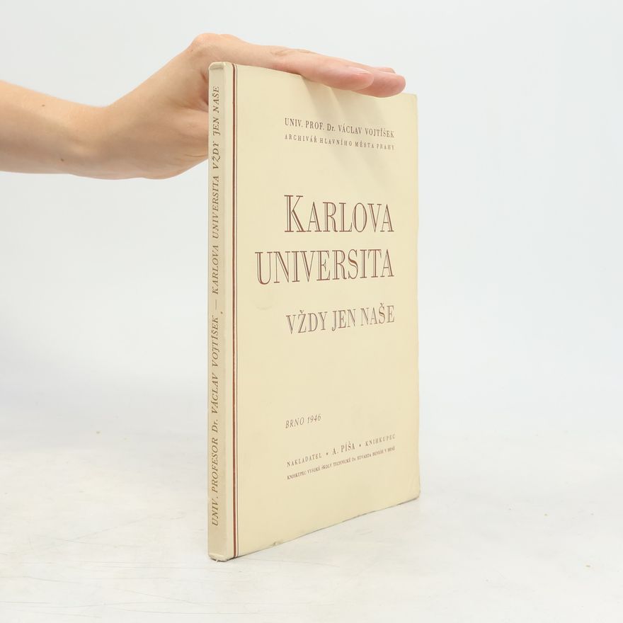 Václav Vojtíšek Karlova Universita vždy jen naše