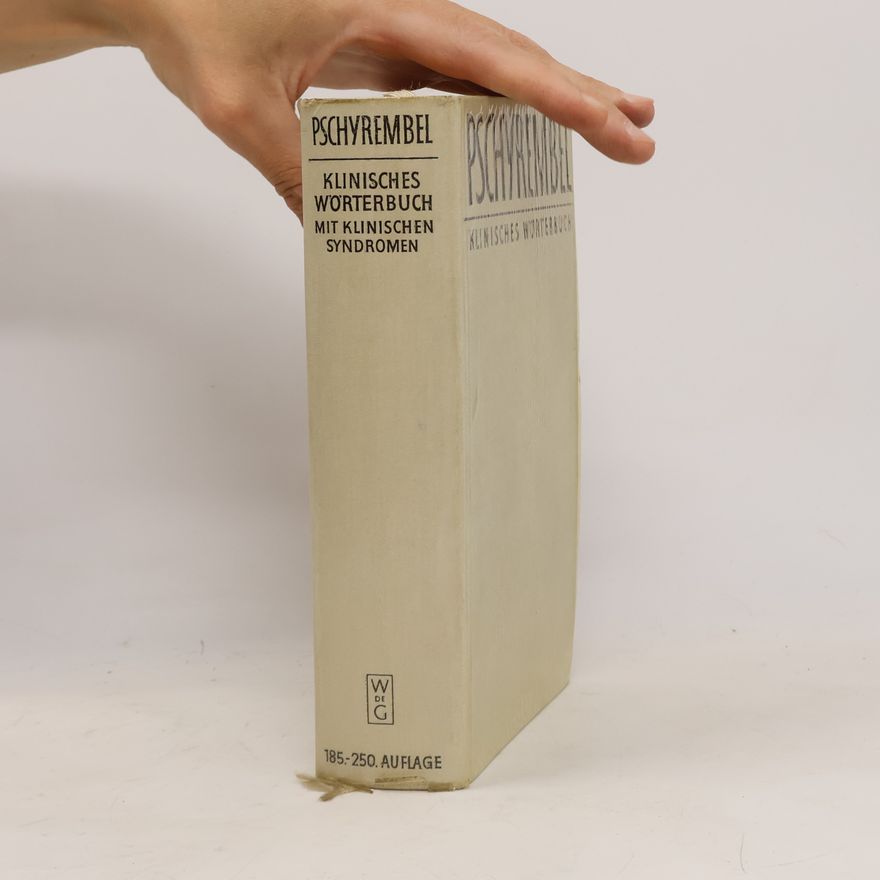 Willibald Pschyrembel Klinisches Wörterbuch mit klinischen Syndromen