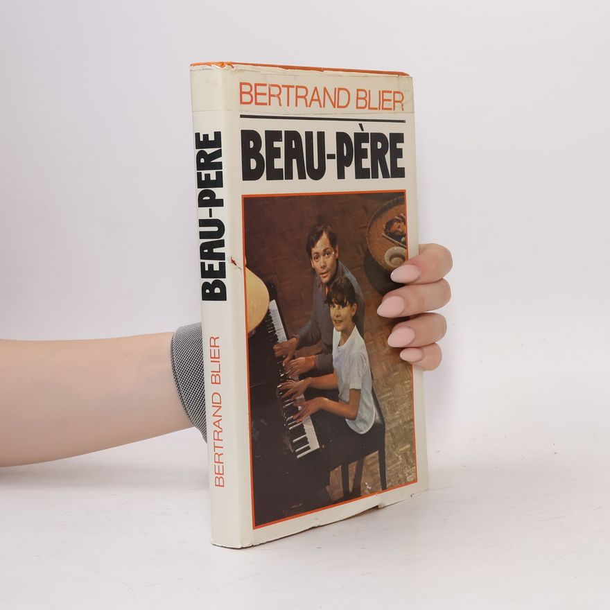 Bertrand Blier Beau-père