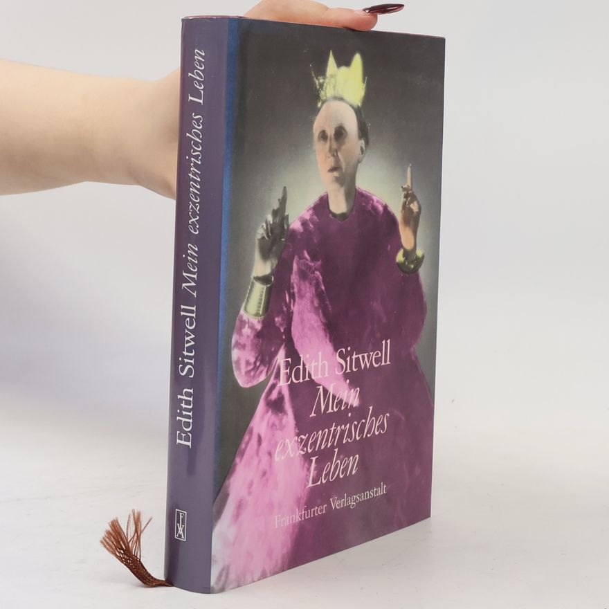 Edith Sitwell Mein exzentrisches Leben