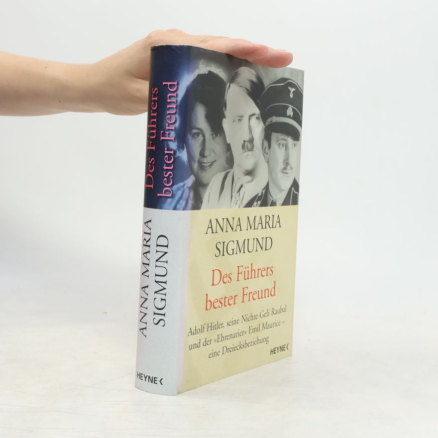 Anna Maria Sigmund Des Führers bester Freund