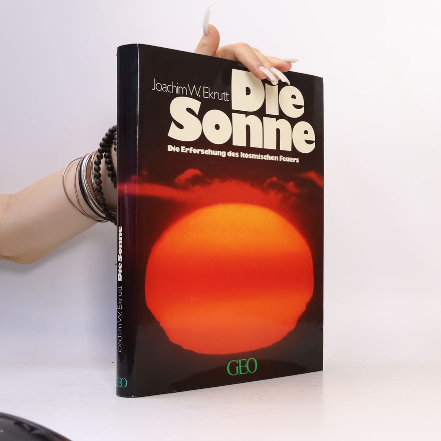 Joachim W. Ekrutt Die Sonne