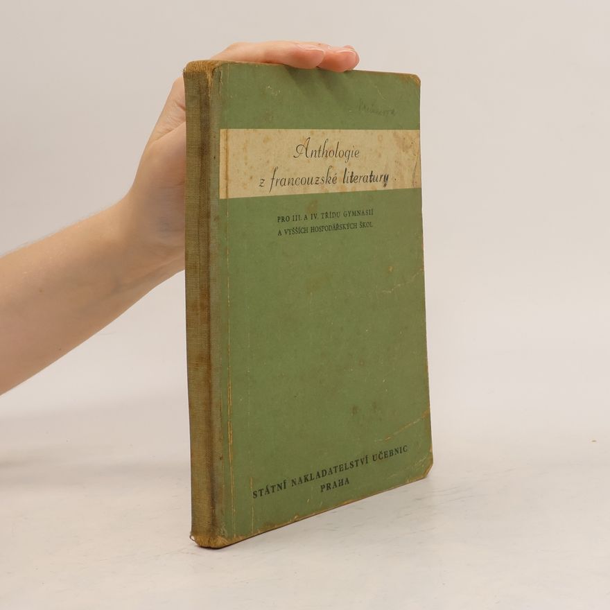 Jan Otokar Fischer Anthologie z francouzské literatury pro 3. a 4. třídu gymnasií a vyšších hospodářských škol