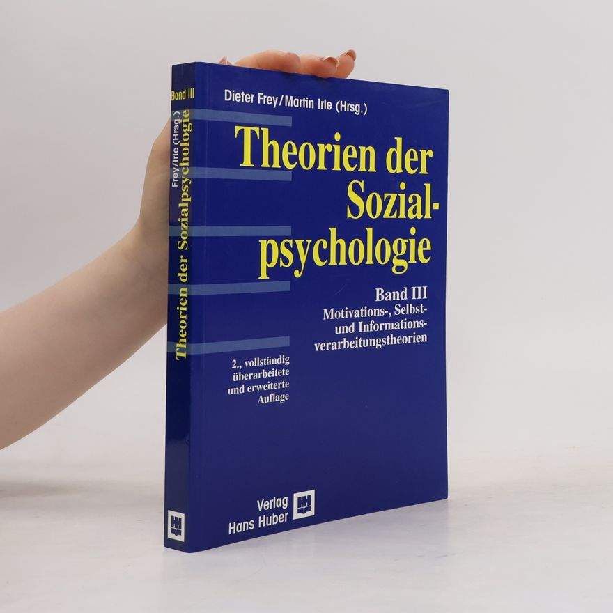 Dieter Frey Theorien der Sozialpsychologie III