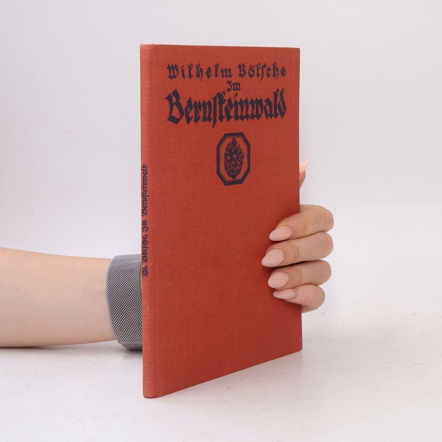Wilhelm Bölsche Im Bernsteinwald