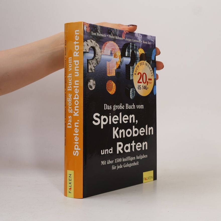 Tom Werneck Das große Buch vom Spielen, Knobeln, Raten