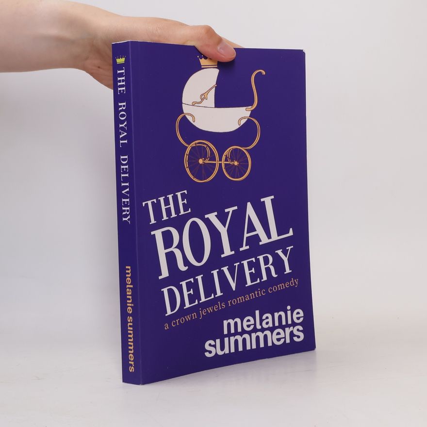 MJ Summers The Crown Jewels Romantic Comedy Series - 3: The Royal Delivery