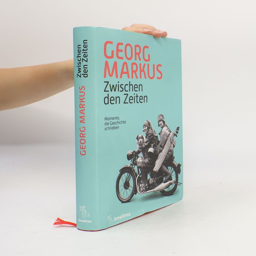 Georg Markus Zwischen den Zeiten