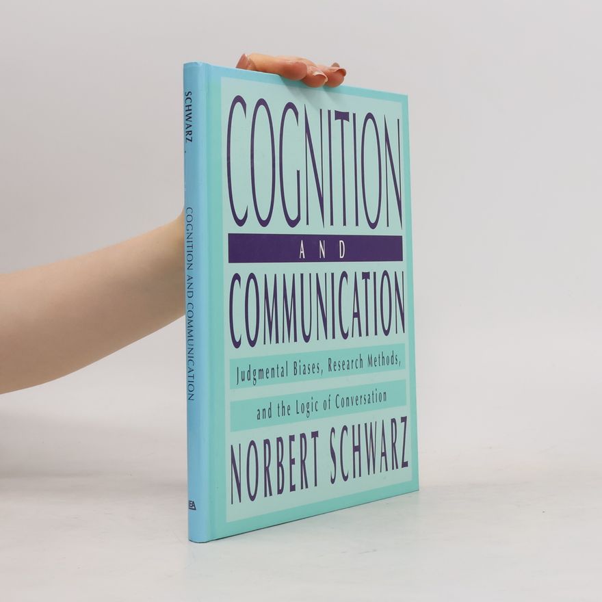 Norbert Schwarz Cognition and Communication