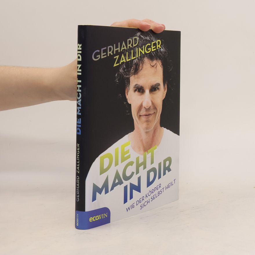 Gerhard Zallinger Die Macht in dir