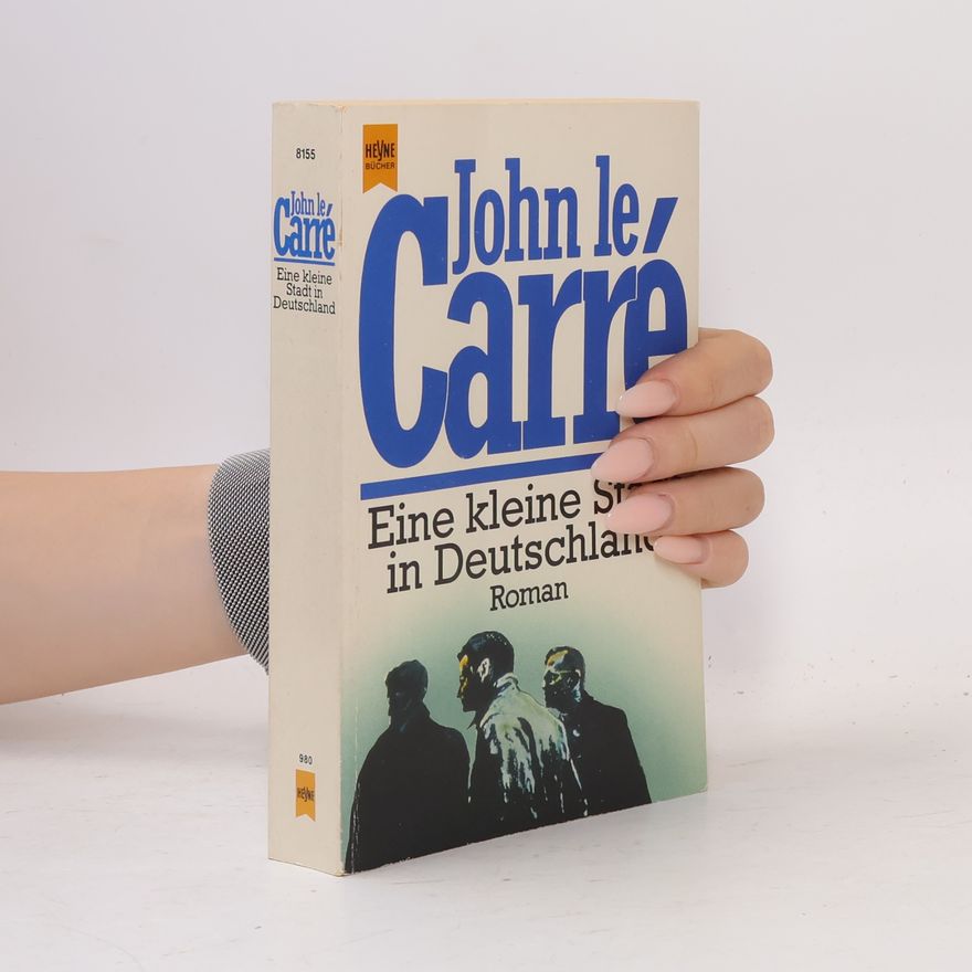 John le Carré Eine kleine Stadt in Deutschland