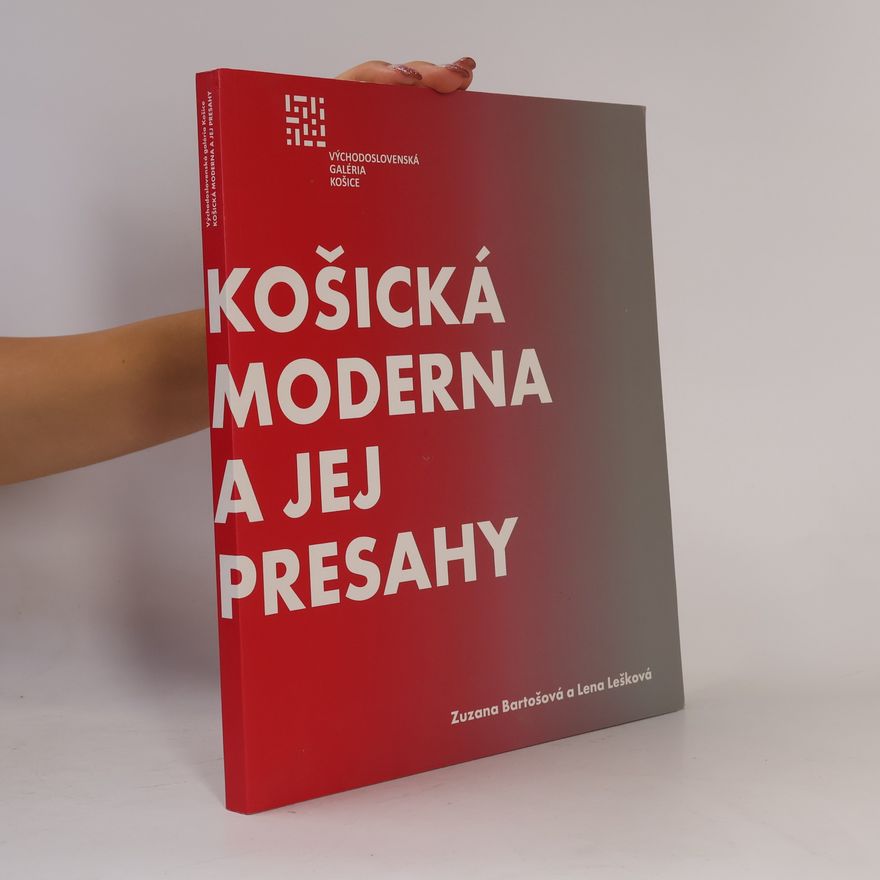 Lena LeškováBubánová Košická moderna a jej presahy