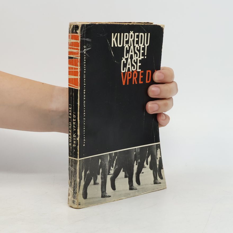 Autorenkollektiv Kupředu čase! Čase vpřed!