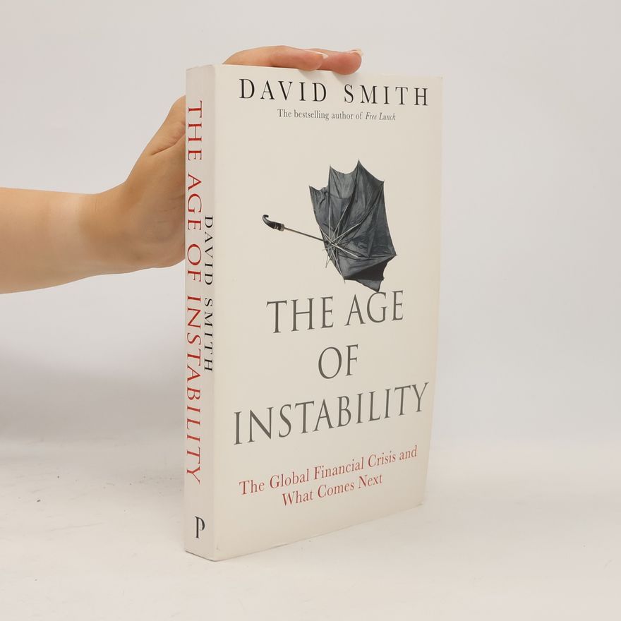 David Gordon Smith The Age of Instability
