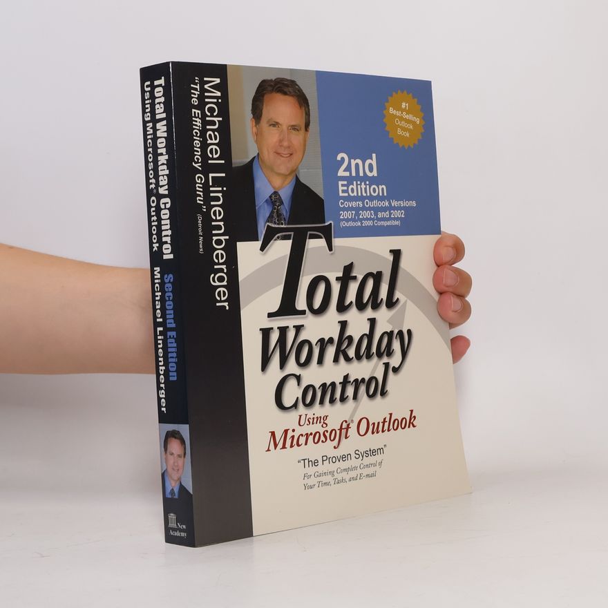 Michael Linenberger Total Workday Control Using Microsoft Outlook
