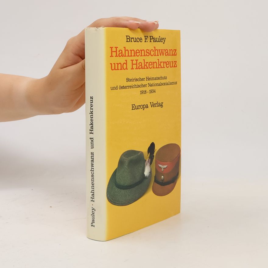 Bruce F. Pauley Hahnenschwanz und Hakenkreuz