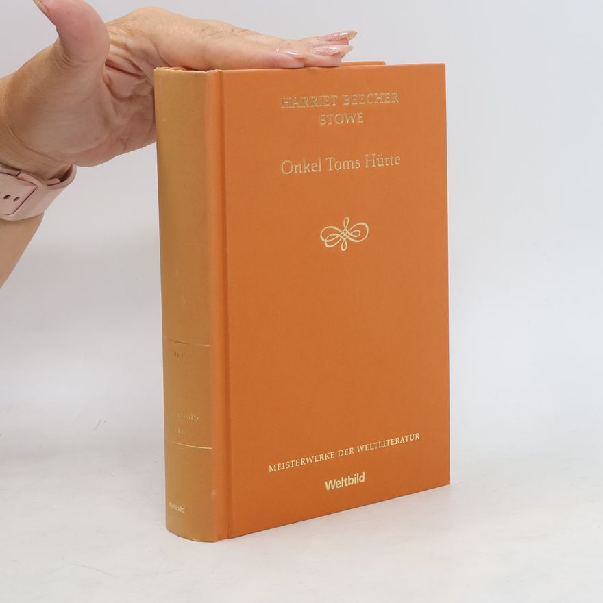Harriet Beecher Stowe Onkel Toms Hütte