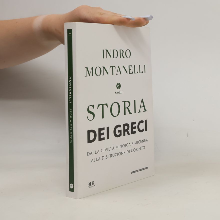 Indro Montanelli Storia dei Greci