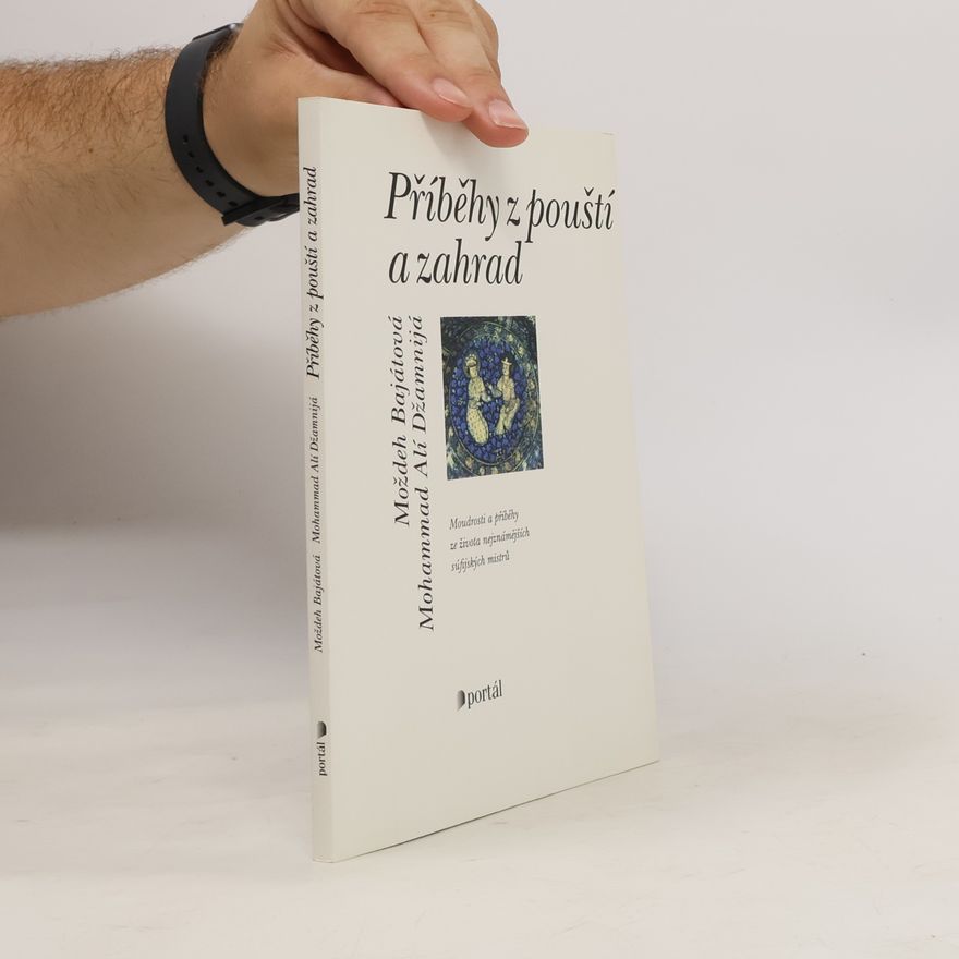 Mojdeh Bayat Příběhy z pouští a zahrad