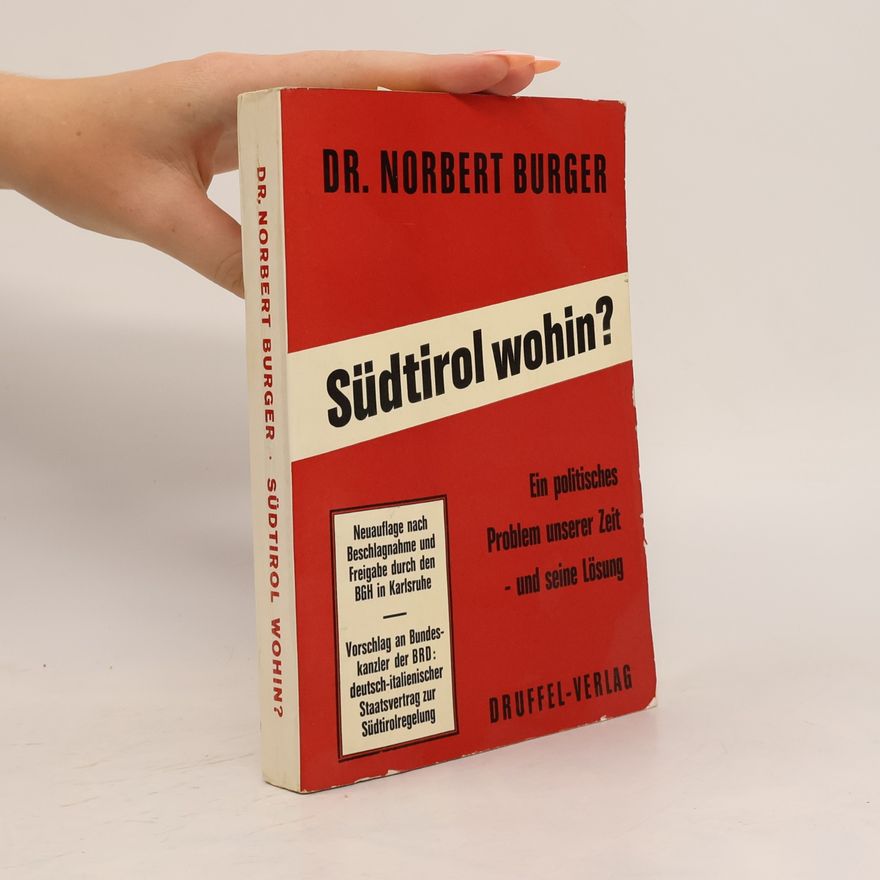 Norbert Burger Südtirol wohin?
