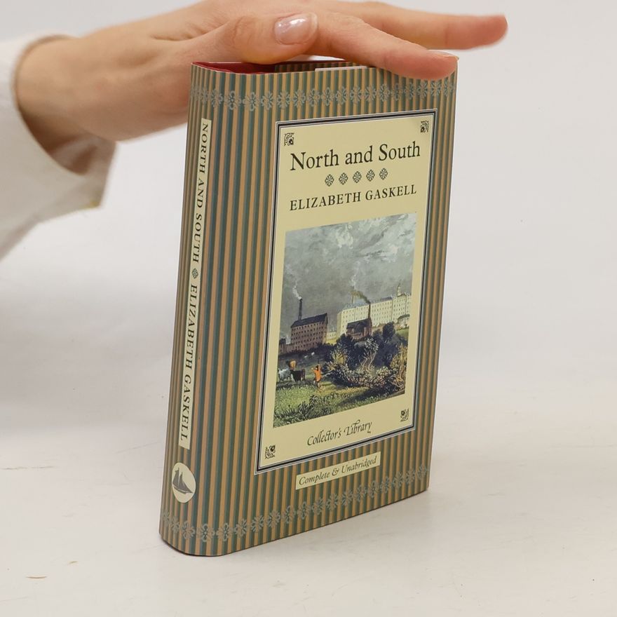 Elizabeth Cleghorn Gaskell North and South