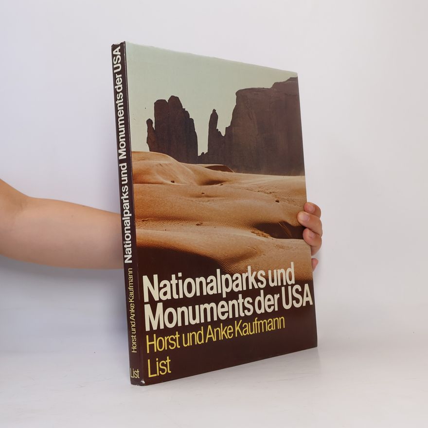 Horst Kaufmann Nationalparks und Monuments der USA