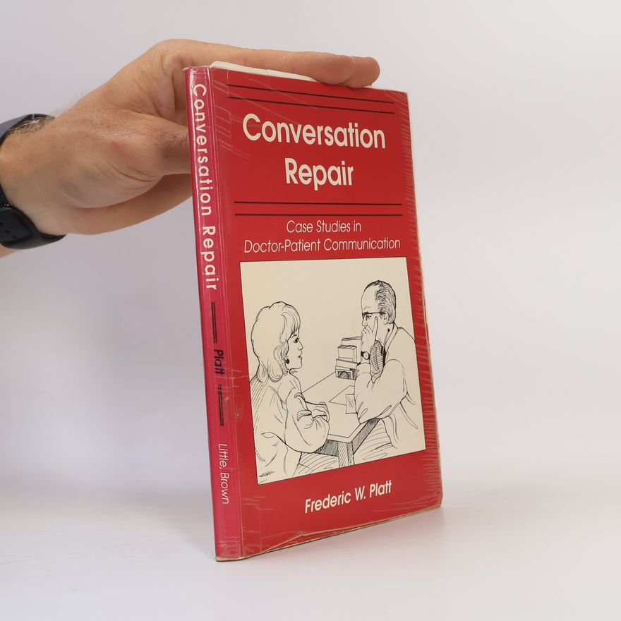 Frederic W. Platt Conversation Repair
