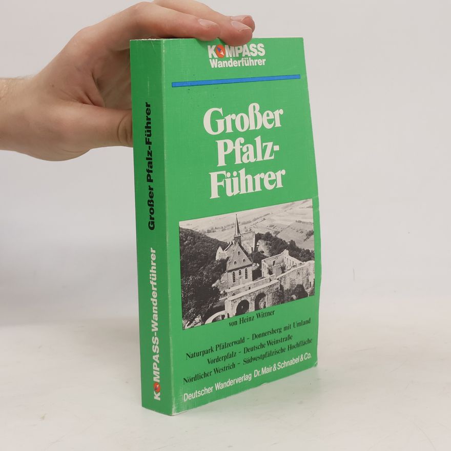 Heinz R. Wittner Grosser Pfalzführer