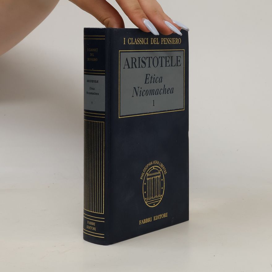 Aristotle Etica nicomachea - Vol. 1